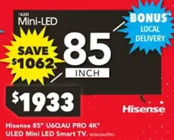 Harvey Norman Hisense 85" U6QAU PRO 4K' ULED Mini LED Smart TV offer