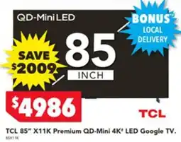 Harvey Norman TCL 85" X11K Premium QD-Mini 4K LED Google TV offer