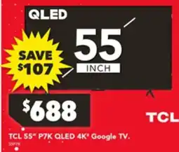 Harvey Norman TCL 55" P7K QLED 4K Google TV offer