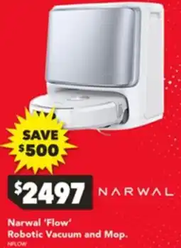 Harvey Norman Narwal 'Flow' Robotic Vacuum and Mop offer