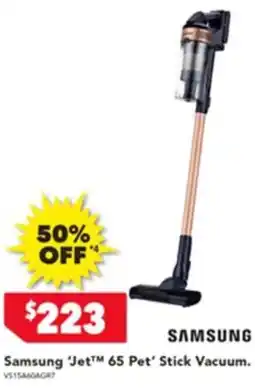 Harvey Norman Samsung 'jet 65 pet' stick vacuum. offer