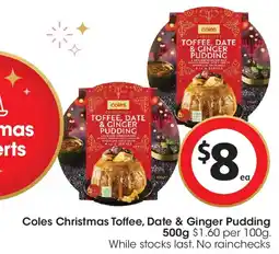 Coles Coles Christmas Toffee, Date & Ginger Pudding offer