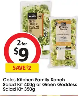 Coles Coles Kitchen Family Ranch Salad Kit or Green Goddess Salad Kit offer