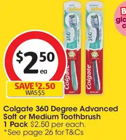 Coles Colgate 360 Degree Advanced Soft or Medium Toothbrush offer