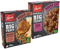 IGA On The Menu Pub Faves Big Feast Frozen Meal 480‑500g Selected Varieties offer