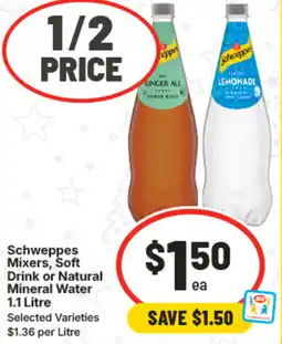 IGA Schweppes Mixers, Soft Drink or Natural Mineral Water offer