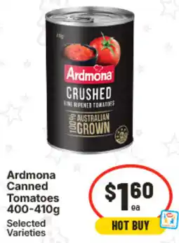 IGA Ardmona Canned Tomatoes Selected Varieties offer