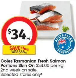 Coles Coles Tasmanian Fresh Salmon Portions Skin On offer