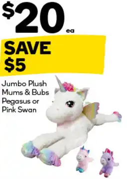 Woolworths Jumbo Plush Mums & Bubs Pegasus or Pink Swan offer