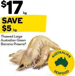 Woolworths Thawed Large Australian Green Banana Prawns offer