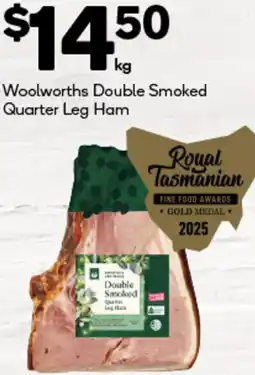 Woolworths Woolworths Double Smoked Quarter Leg Ham offer