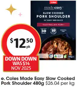 Coles Coles Made Easy Slow Cooked Pork Shoulder offer