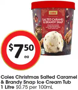 Coles Coles Christmas Salted Caramel & Brandy Snap Ice Cream Tub offer