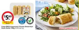 Coles Coles RSPCA Approved Chicken Breast Kyiv Garlic Butter offer