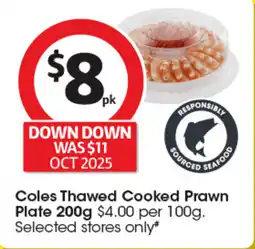 Coles Coles Thawed Cooked Prawn Plate offer