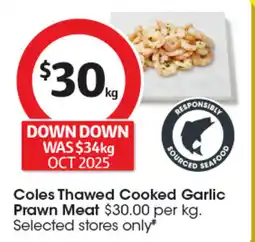 Coles Coles Thawed Cooked Garlic Prawn Meat offer