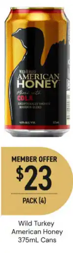 Dan Murphy's Wild turkey american honey cans offer