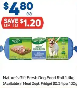Foodland Nature's Gift Fresh Dog Food Roll offer