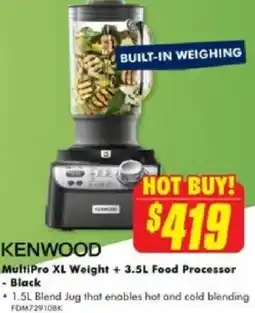 The Good Guys Kenwood MultiPro XL Weight offer