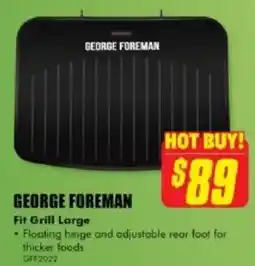 The Good Guys GEORGE FOREMAN Fit Grill Large offer