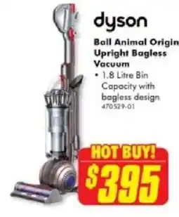The Good Guys Dyson Ball Animal Origin Upright Bagless Vacuum offer