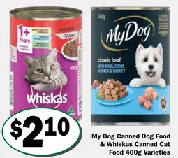 Friendly Grocer My Dog Canned Dog Food & Whiskas Canned Cat offer