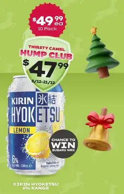 Thirsty Camel Kirin hyoketsu 6% range offer