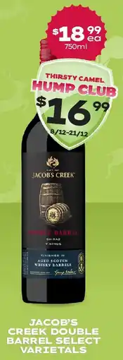 Thirsty Camel Jacob's creek double barrel select varietals offer