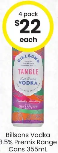 The Bottle O Billsons Vodka 3.5% Premix Range Cans offer