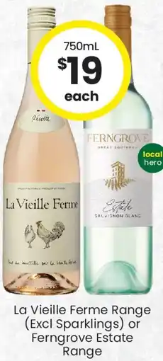 The Bottle O La Vieille Ferme Range (Excl Sparklings) or Ferngrove Estate offer