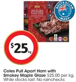 Coles Coles Pull Apart Ham with Smokey Maple Glaze offer