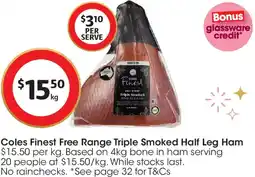 Coles Coles Finest Free Range Triple Smoked Half Leg Ham offer