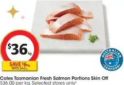 Coles Coles Tasmanian Fresh Salmon Portions Skin Off offer