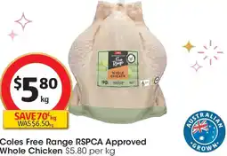 Coles Coles free range rspca approved whole chicken offer