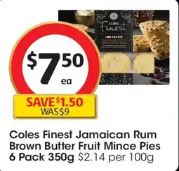 Coles Coles Finest Jamaican Rum Brown Butter Fruit Mince Pies offer