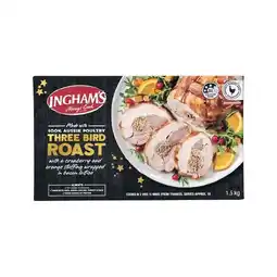 Woolworths Ingham’s Three Bird Roast with Cranberry Orange Stuffing & Bacon Lattice – From the Freezer offer