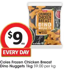 Coles Coles Frozen Chicken Breast Dino Nuggets offer