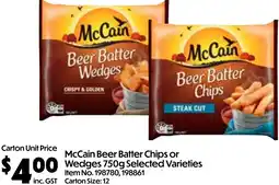 Campbells Wholesale McCain Beer Batter Chips or Wedges offer