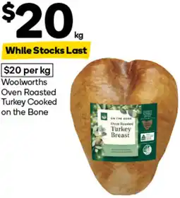 Woolworths Woolworths Oven Roasted Turkey Cooked on the Bone offer
