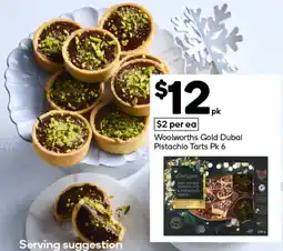 Woolworths Woolworths Gold Dubai Pistachio Tarts Pk 6 offer