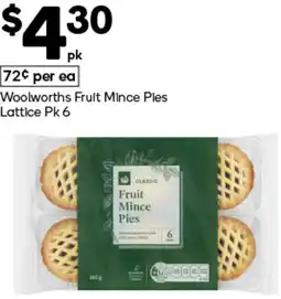 Woolworths Woolworths Fruit Mince Pies Lattice Pk 6 offer