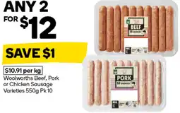 Woolworths Woolworths Beef, Pork or Chicken Sausage Varieties offer