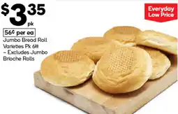 Woolworths Jumbo Bread Roll Varieties Pk 6# offer
