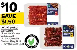 Woolworths Woolworths Marinated Kebabs Varieties with RSPCA Approved Chicken offer