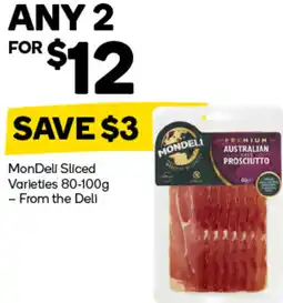 Woolworths MonDeli Sliced Varieties offer