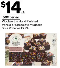 Woolworths Woolworths Hand Finished Vanilla or Chocolate Mudcake Slice Varieties Pk 24 offer