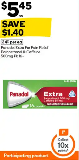 Woolworths Panadol Extra For Pain Relief Paracetamol & Caffeine offer