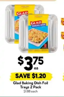 Drakes Glad Baking Dish Foil Trays offer