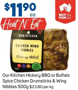 Foodland Our Kitchen Hickory BBQ or Buffalo Spice Chicken Drumsticks & Wing Nibbles offer