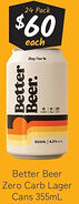 Cellarbrations Better Beer Zero Carb Lager Cans offer
